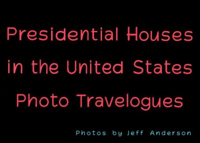 Presidential Houses in the United States cover page.