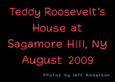 Teddy Roosevelt's House at Sagamore Hill cover page.