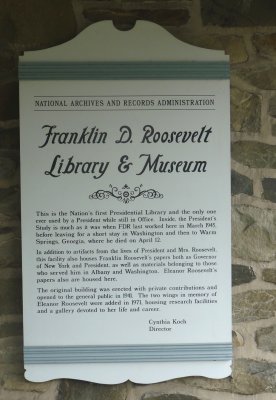 Sign at the library & museum stating that this was the first one of its kind and the only one that a sitting president used.