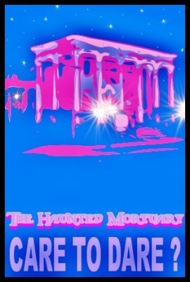 The Haunted Mortuary