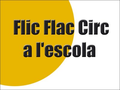 Flic Flac Circ a l'escola