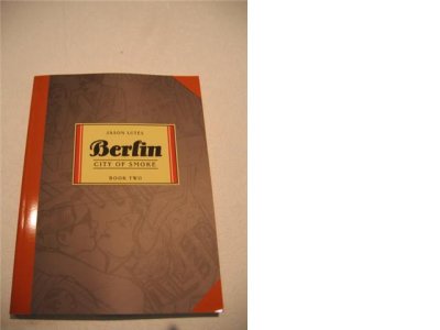 Berlin, City of Smoke, Book Two (2008) (inscribed with original drawing)