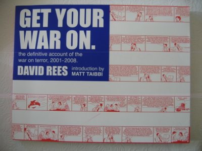 Get Your War On -- the definitive account of the war on terror, 2001-2008 (2008) (inscribed with original drawings)
