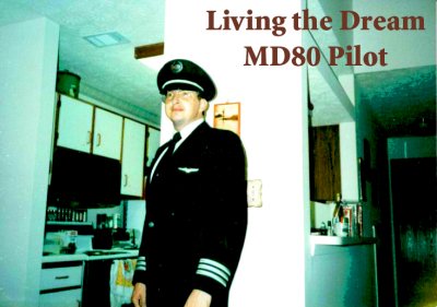Dreams Coming True:  Airline Job  MD*80