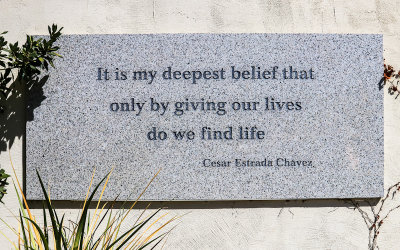 Words of Cesar E. Chavez in Cesar E. Chavez National Monument
