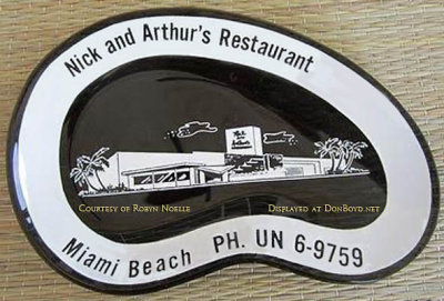 1960's - an ashtray from Nick and Arthur's Restaurant on the 79th Street Causeway in North Bay Village