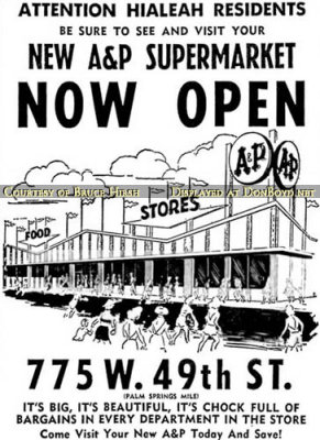 1962 - advertisement for the opening of the new A&P Supermarket on Palm Springs Mile