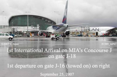 September 2007 - the first international arrival and first international departure on MIA's new Concourse J