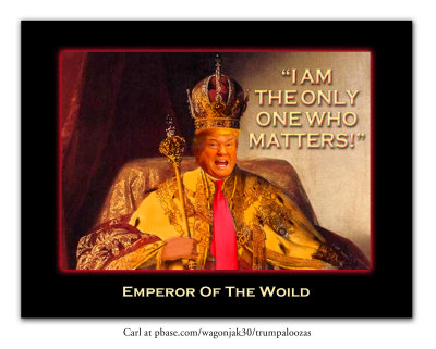 Emperor of the Woild Trump