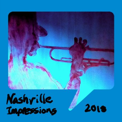 Nashville Impressions 2018