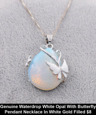 Genuine Waterdrop White Opal With Butterfly Pendant Necklace In White Gold Filled $8.jpg