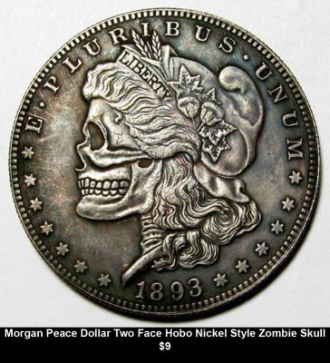 Morgan Peace Dollar Two Face Hobo Nickel Style Zombie Skull $9.jpg