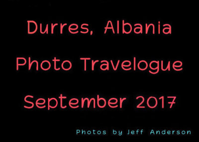 Durres, Albania (September 2017)