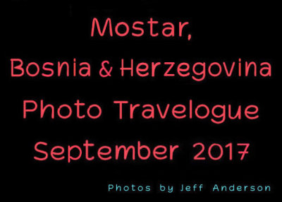 Mostar, Bosnia & Herzegovina (September 2017) cover page.