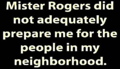 people - mister rodgers did not.jpg