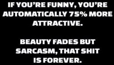 sarcasm - if youre funny.jpg
