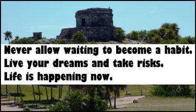 dream - never allow waiting.jpg