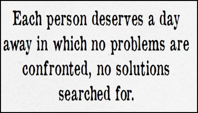 problems - each person deserves a day.jpg