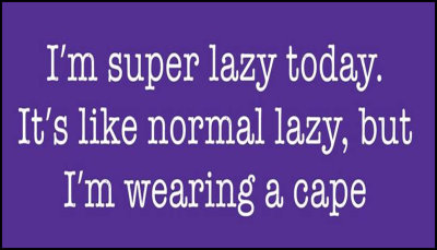today_Im_super_lazy_today.jpg