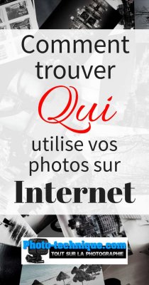 Comment trouver qui utilise vos photos sur Internet 