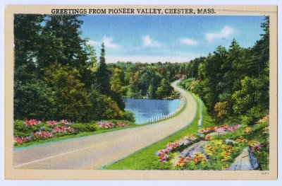 Greetings from Pioneer Valley, Chester, Mass.