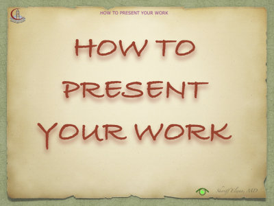How to Present Your Work