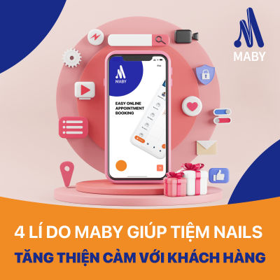 4 L DO MABY GIP TIỆM NAILS CỦA BẠN  TĂNG THIỆN CẢM VỚI KHCH HNG