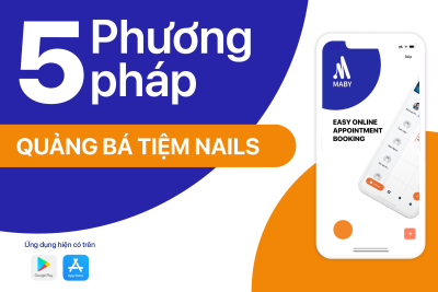 Maby-  5 phương php gip quảng b tiệm nail của bạn