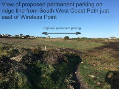 Looking east to proposed permanent parking from South West Coast Path
