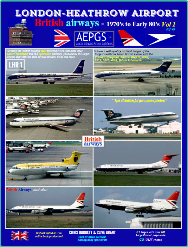 Vol.1 of 4 - British Airways at Heathrow 1970s to mid 80s.  Available now