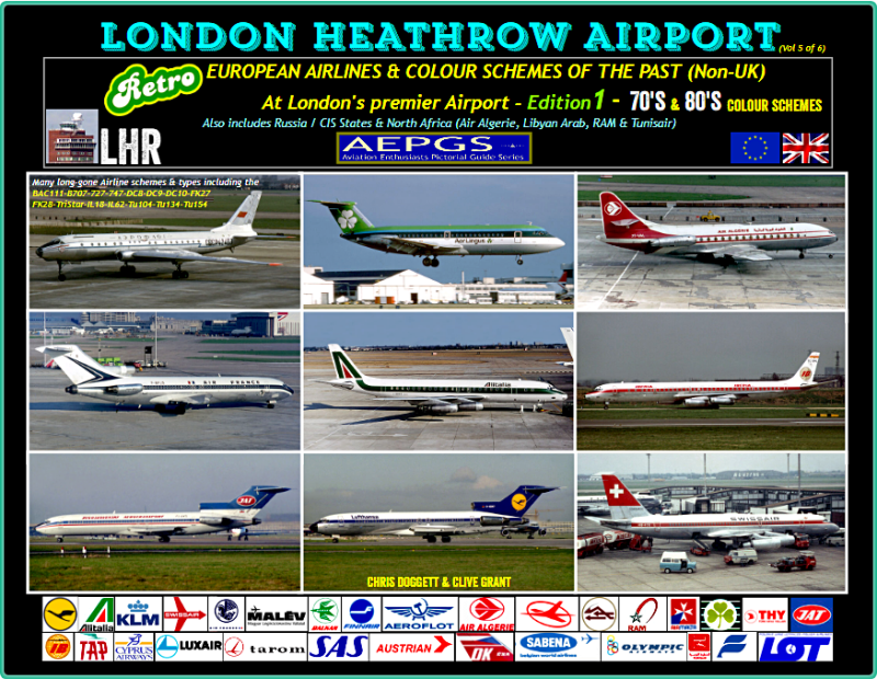 London Heathrow - European Airlines from the past 1970's-1980's (Retro Vol1)  Available now!  