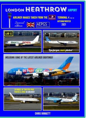 London-Heathrow Airport- Latest Civil Airliner Images Autumn/Winter 2021 *Available now!*