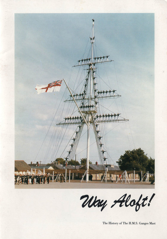WAY ALOFT - THE HISTORY OF THE HMS GANGES MAST, BY JOHN WEBB, A.jpg