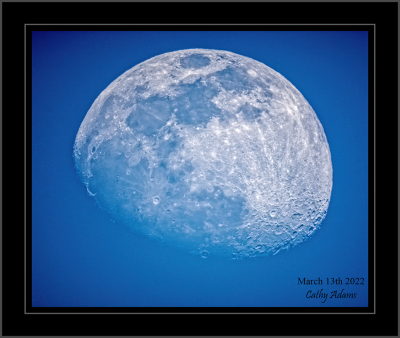 The Daytime Moon March 13th 2022.. 