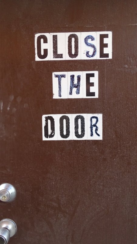 CLOSE THE DOOR