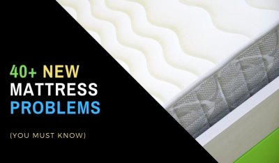 40+ New Mattress Problems (You Must Know)