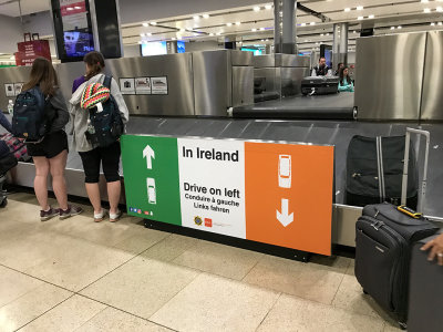 This was arrival day in Dublin airport. The sign was sort of funny, but so serious for those of us from the USA. We drive on the correct side, the Irish and Brits do not!