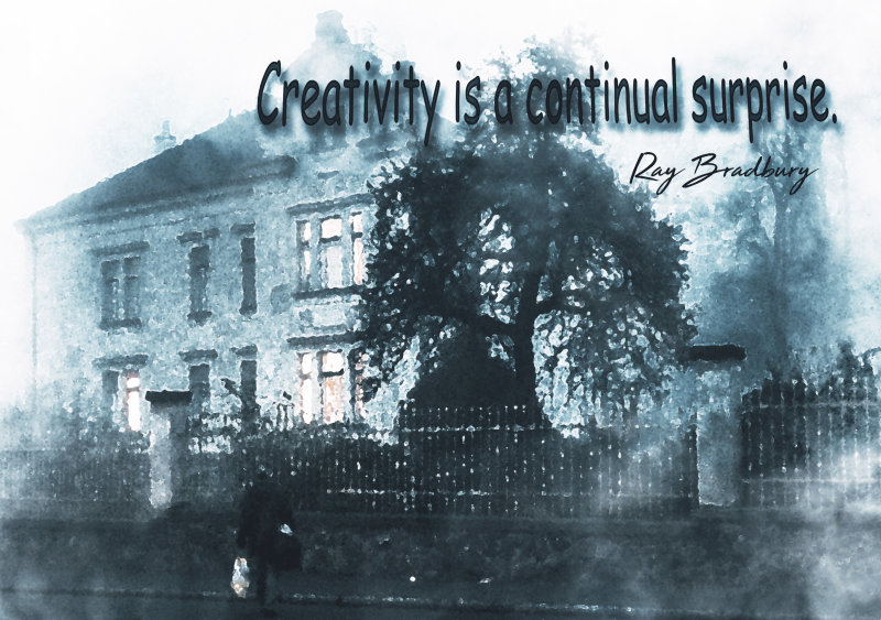 Creativity is a continual surprise.jpg
