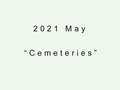 2021 May Cemeteries.jpg
