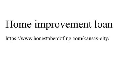 Home improvement loan