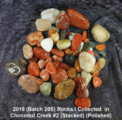 2018 (Batch 20S) Rocks I Collected  in  Choconut Creek #2 Stacked)  RX400110 (Polished).jpg