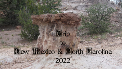 2022 Trip to New Mexico & North Carolina