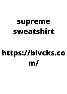 supreme sweatshirt