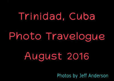 Trinidad, Cuba (August 2016)
