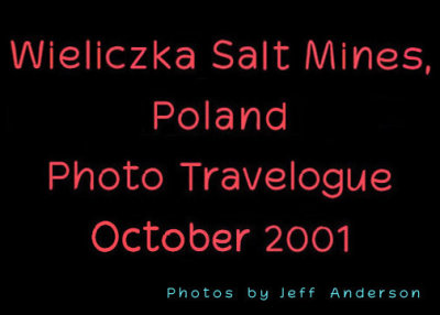 Wieliczka Salt Mines, Poland (October 2001)
