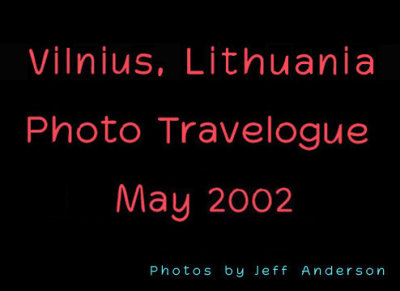 Vilnius, Lithuania (May 2002)