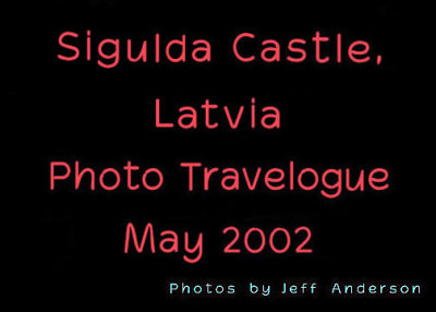 Sigulda Castle, Latvia (May 2002)