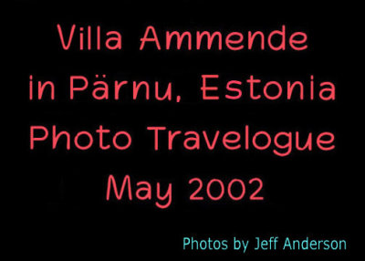 Villa Ammende in Pärnu, Estonia (May 2002)