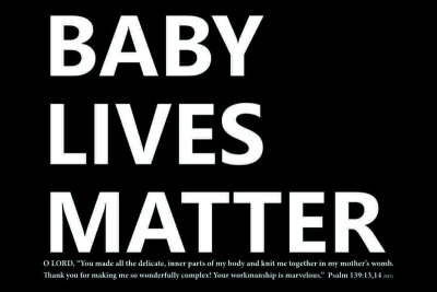Baby Lives Matter Sign 24x36 small size verse