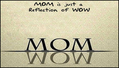 mom_is_just_a_reflection_of_wow.jpg